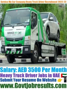 Service My Car Company Heavy Truck Driver Recruitment 2022-23
