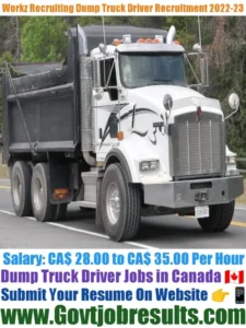 Workz Recruiting Dump Truck Driver Recruitment 2022-23