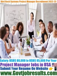 Bird Rock Systems Project Manager Recruitment 2022-23