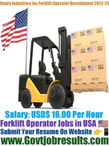 Henry Industries Inc Forklift Operator Recruitment 2022-23