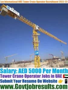 Leo International HRC Tower Crane Operator Recruitment 2022-23