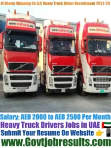 Al Sharqi Shipping Co LLC Heavy Truck Driver Recruitment 2022-23