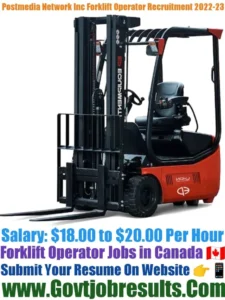 Postmedia Network Inc Forklift Operator Recruitment 2022-23