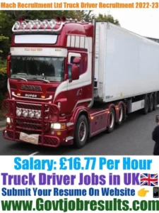 Mach Recruitment Ltd Truck Driver Recruitment 2022-23