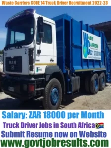 Waste Carriers CODE 14 Truck Driver Recruitment 2022-23