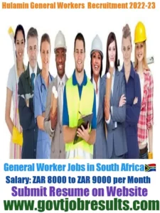 Hulamin General Workers Recruitment 2022-23