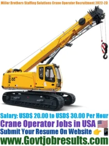 Miller Brothers Staffing Solutions Crane Operator Recruitment 2022-23