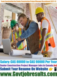 Team Construction Inc Senior Construction Project Manager Recruitment 2022-23