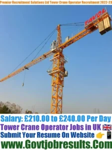 Premier Recruitment Solutions Ltd Tower Crane Operator Recruitment 2022-23