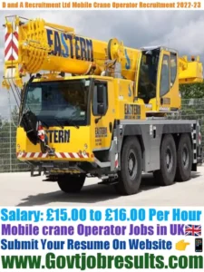 D and A Recruitment Ltd Mobile Crane Operator Recruitment 2022-23