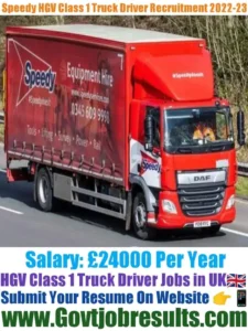 Speedy HGV Class 1 Truck Driver Recruitment 2022-23