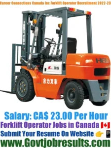 Career Connections Canada Inc Forklift Operator Recruitment 2022-23