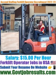Ascend Staffing Forklift Operator Recruitment 2022-23