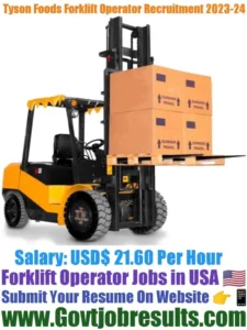 Tyson Foods Forklift Operator Recruitment 2023-24