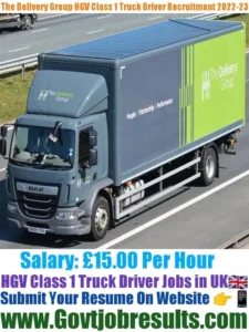 The Delivery Group HGV Class 1 Truck Driver Recruitment 2022-23