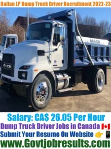 Dallan LP Dump Truck Driver Recruitment 2022-23