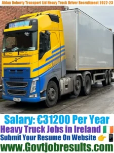 Aidan Doherty Transport Ltd Heavy Truck Driver Recruitment 2022-23
