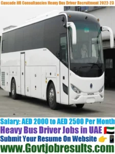 Cascade HR Consultancies Heavy Bus Driver Recruitment 2022-23