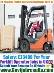 24-7 Staffing Forklift Operator Recruitment 2022-23