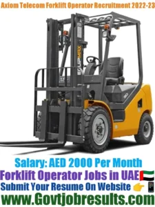 Axiom Telecom Company Forklift Operator Recruitment 2022-23