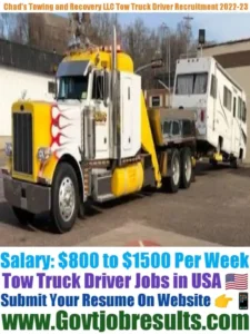 Chads Towing and Recovery LLC Tow Truck Driver Recruitment 2022-23
