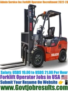 Admin Service Inc Forklift Operator Recruitment 2022-23