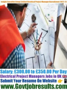 Insight Executive Group Limited Electrical Project Manager Recruitment 2022-23