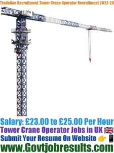 Tradeline Recruitment Tower Crane Operator Recruitment 2022-23