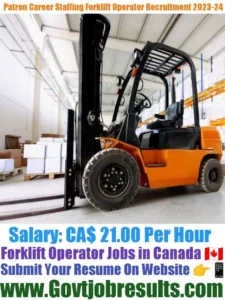 Patron Career Staffing Forklift Operator Recruitment 2023-24