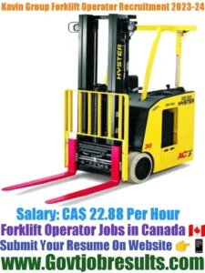 Kavin Group Company Forklift Operator Recruitment 2023-24