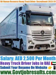 Hit Human Resource Heavy Truck Driver Recruitment 2023-24
