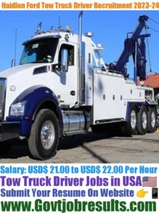 Haidlen Ford Tow Truck Driver Recruitment 2023-24