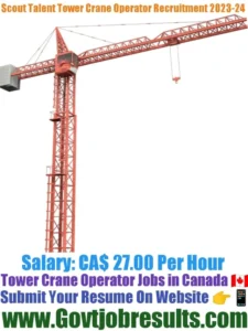 Scout Talent Tower Crane Operator Recruitment 2023-24