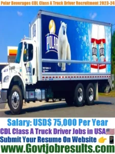 Polar Beverages CDL Class A  Truck Driver Recruitment 2023-24
