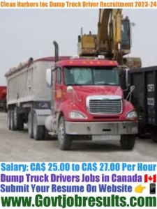 Clean Harbors Inc Dump Truck Driver Recruitment 2023-24