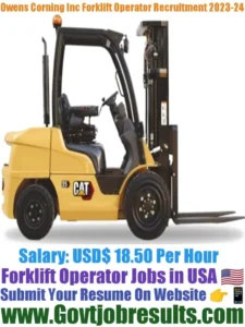Owens Corning Inc Forklift Operator Recruitment 2023-24
