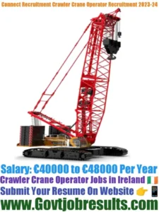 Connect Recruitment Crawler Crane Operator Recruitment 2023-24
