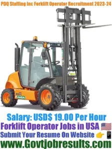 PDQ Staffing Inc Forklift Operator Recruitment 2023-24