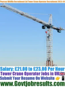 Pearson Whiffin Recruitment Ltd Tower Crane Operator Recruitment 2023-24