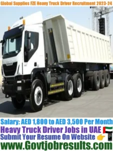 Global Supplies FZE Heavy Truck Driver Recruitment 2023-24