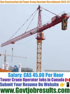 Rev Construction Ltd Tower Crane Operator Recruitment 2023-24