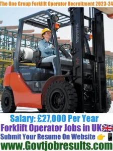 The One Group Forklift Operator Recruitment 2023-24