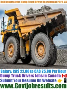 Hall Constructors Dump Truck Driver Recruitment 2023-24