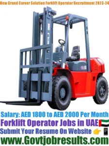 New Grand Career Solution Forklift Operator Recruitment 2023-24