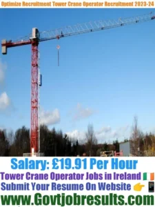 Optimize Recruitment Tower Crane Operator Recruitment 2023-24