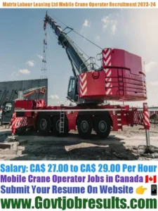 Matrix Labour Leasing Ltd Mobile Crane Operator Recruitment 2023-24