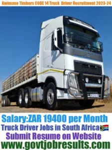 Kwimane Timbers CODE 14 Truck Driver Recruitment 2023-2024