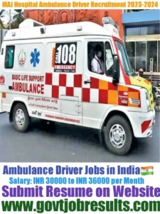 MAJ Hospital Ambulance Driver Recruitment 2023-2024