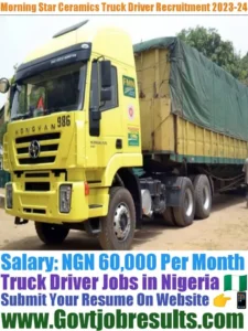 Morning Star Ceramics Truck Driver Recruitment 2023-24
