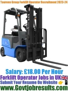 Toureen Group Forklift Operator Recruitment 2023-24